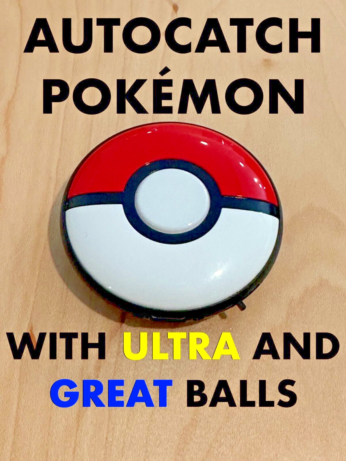 Image of a modified version of Nintendo's Pokemon GO Plus Plus, an autocatcher for Pokemon GO.
